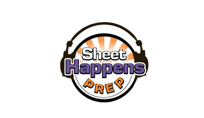 Sheet Happens Prep